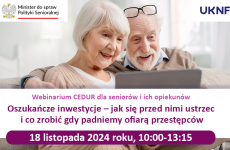 Więcej o: Webinarium dla seniorów i ich opiekunów