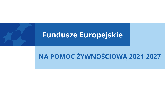 Program Fundusze Europejskie na Pomoc Żywnościową 2021-2027