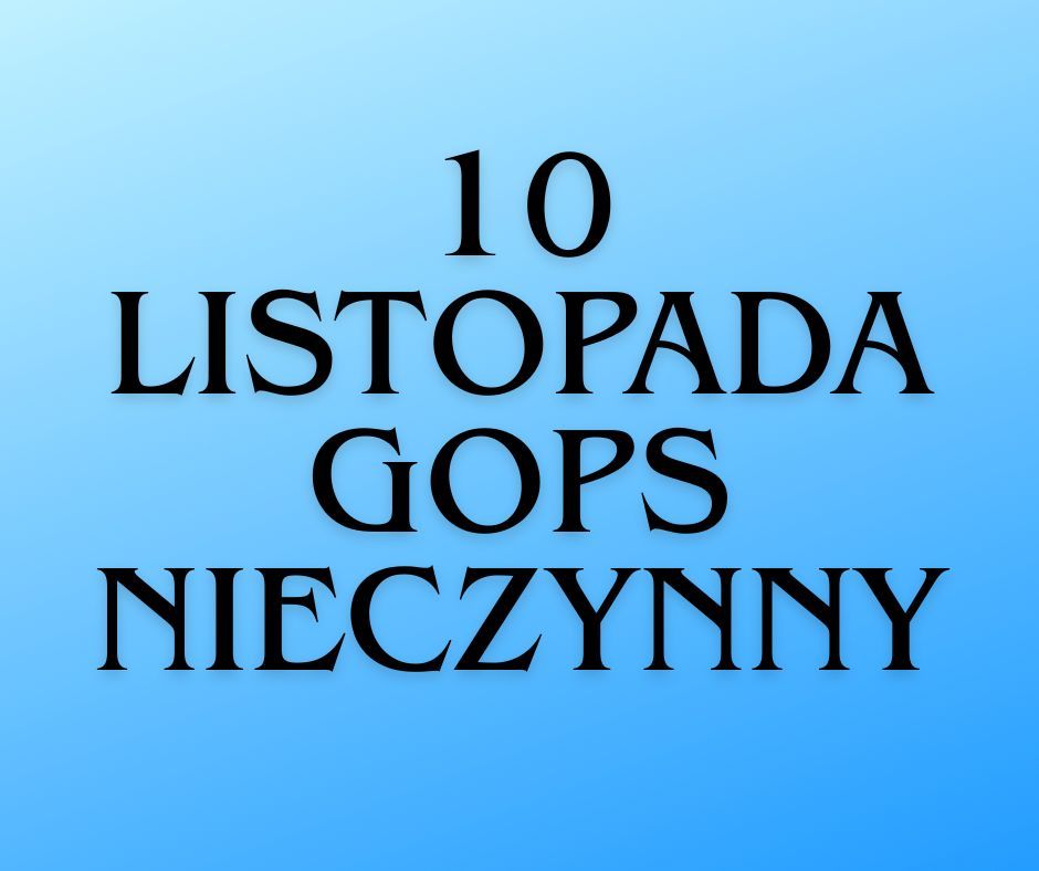 10 listopada GOPS nieczynny